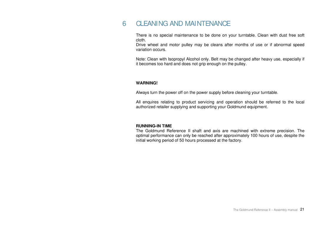 Goldmund Turntable user manual Cleaning and Maintenance, RUNNING-IN Time 