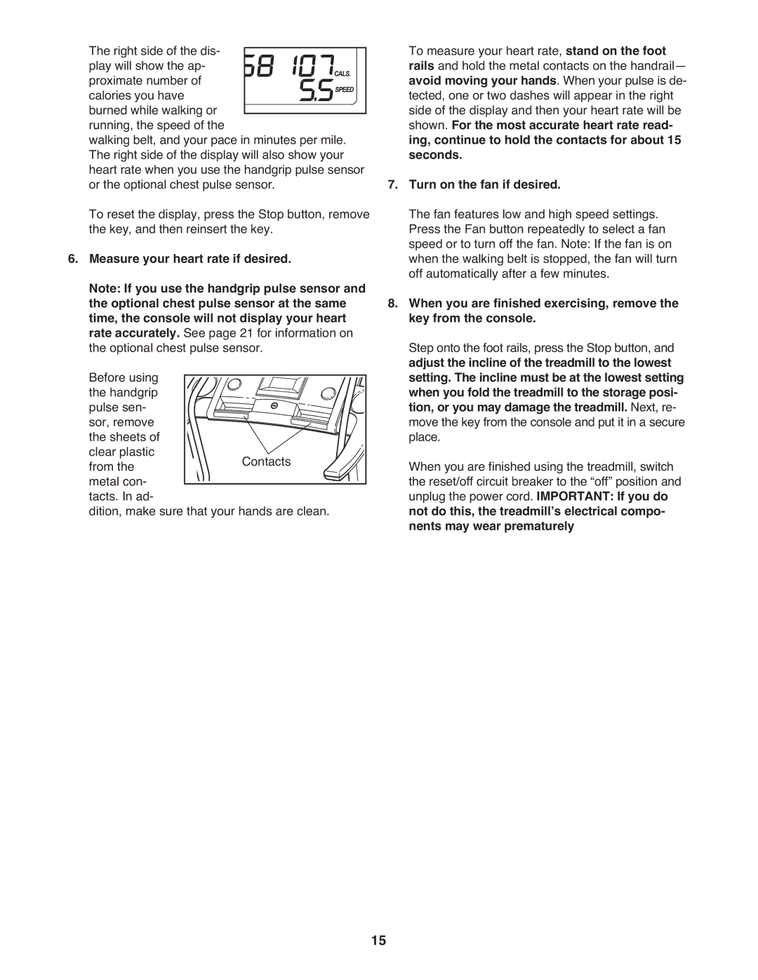 Gold's Gym 650 manual Measure your heart rate if desired, Turn on the fan if desired 