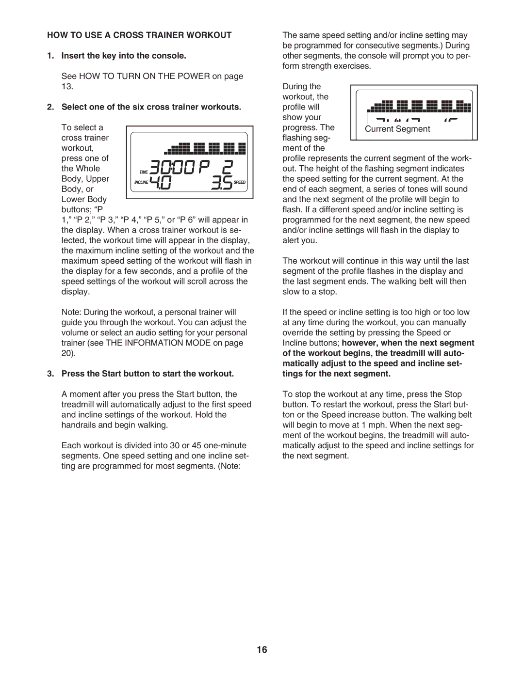 Gold's Gym CWTL05607 manual HOW to USE a Cross Trainer Workout, Select one of the six cross trainer workouts 