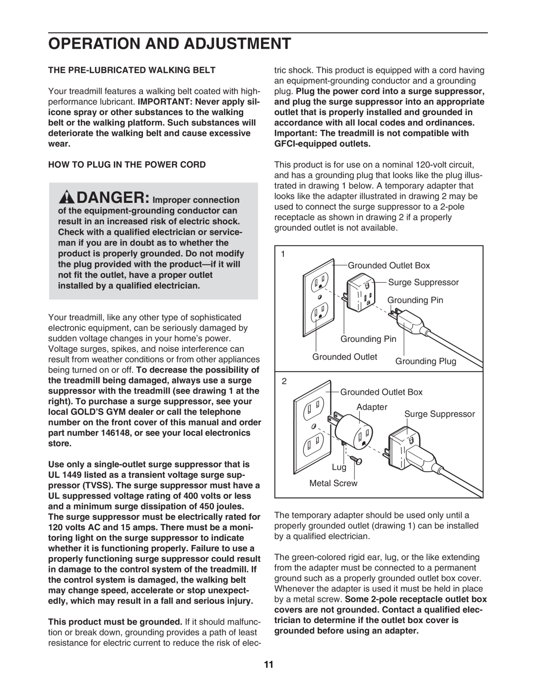 Gold's Gym CWTL05607 manual Operation And Adjustment, The Pre-Lubricated Walking Belt, How To Plug In The Power Cord 
