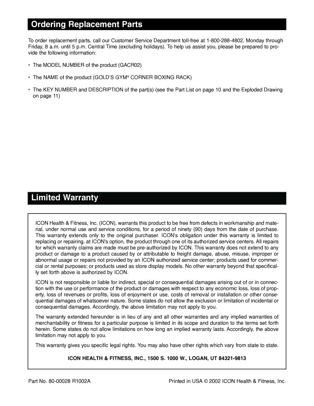 Gold's Gym GACR02 manual Ordering Replacement Parts, Limited Warranty, Icon Health & FITNESS, INC., 1500 S W., LOGAN, UT 