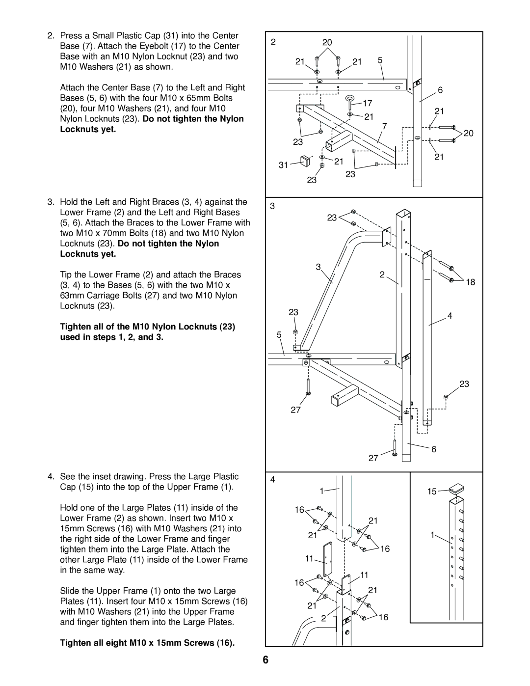 Gold's Gym GACR02 manual Nylon Locknuts 23. Do not tighten the Nylon Locknuts yet, Tighten all eight M10 x 15mm Screws 