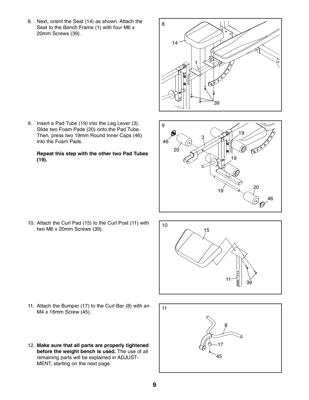 Gold's Gym GGBE1067.0 manual Repeat this step with the other two Pad Tubes 