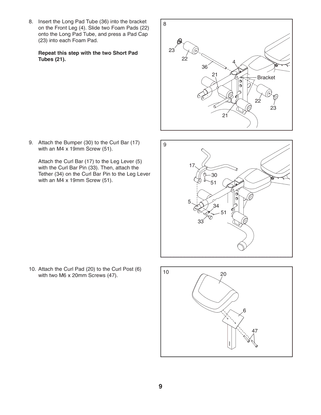 Gold's Gym GGBE1657.0 manual Repeat this step with the two Short Pad Tubes 