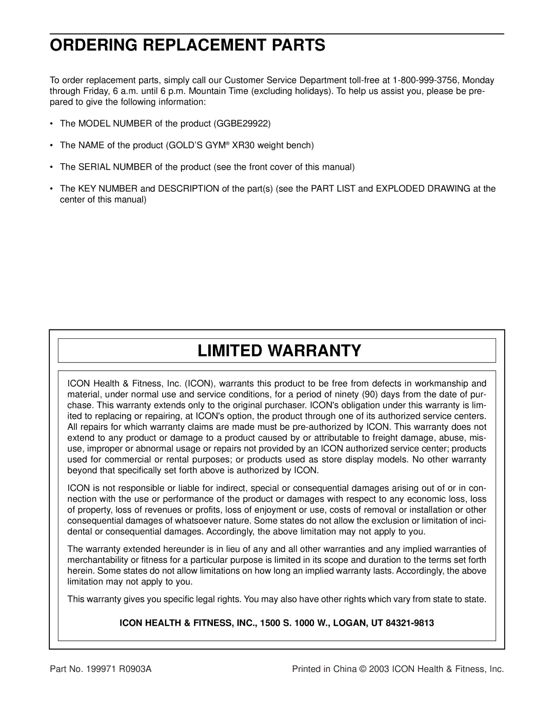 Gold's Gym GGBE29922 manual Ordering Replacement Parts, Limited Warranty, Icon Health & FITNESS, INC., 1500 S W., LOGAN, UT 