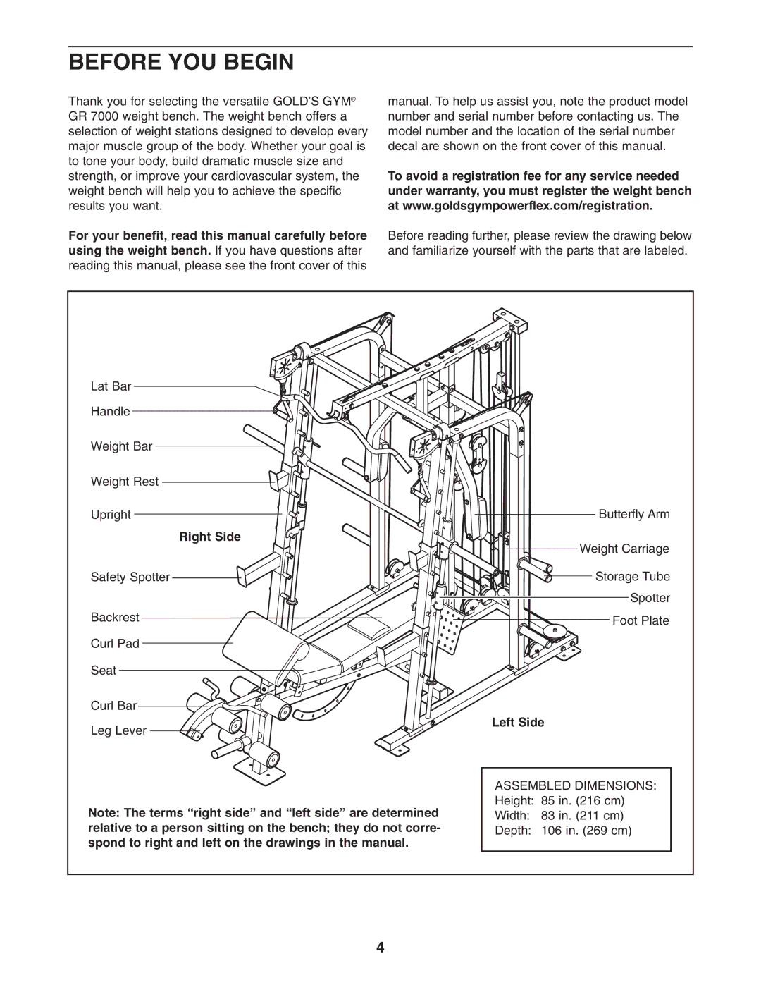 Gold's Gym GGBE6974.1 Before YOU Begin, Right Side, Left Side, Relative to a person sitting on the bench they do not corre 