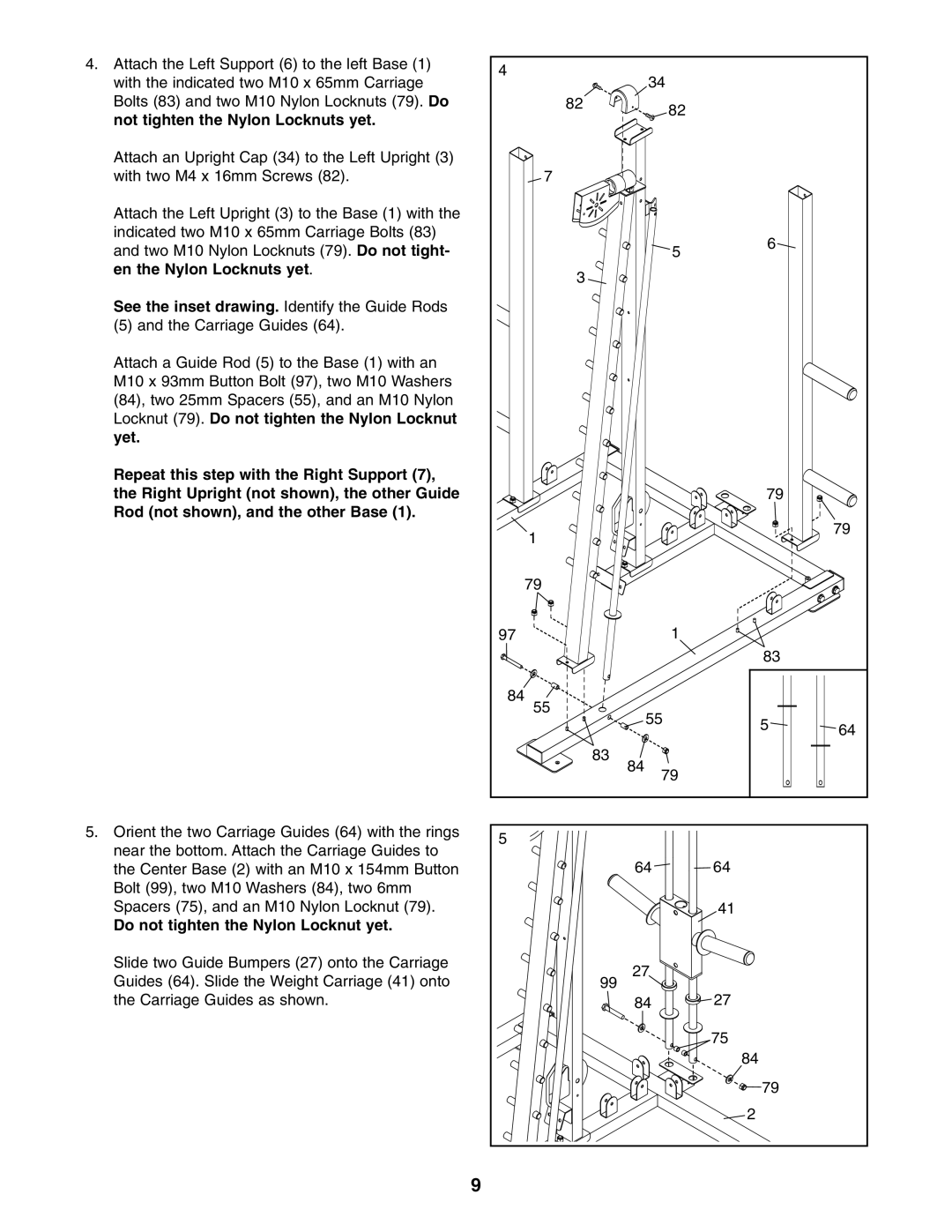 Gold's Gym GGBE6974.1 manual See the inset drawing. Identify the Guide Rods, Do not tighten the Nylon Locknut yet 