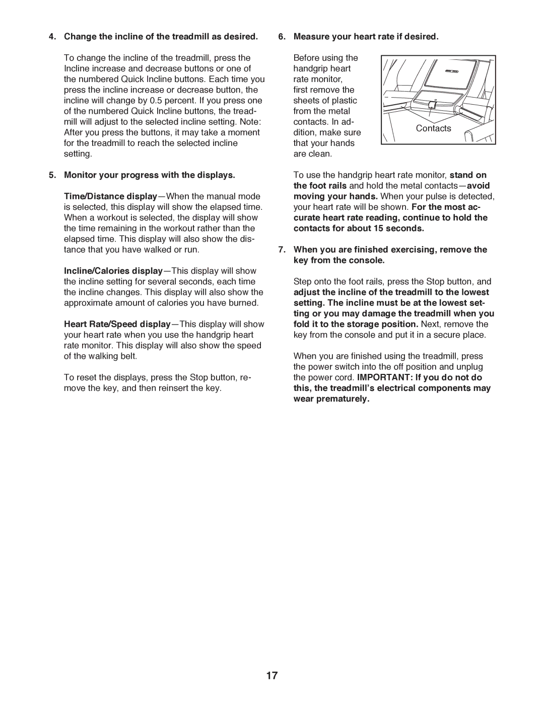 Gold's Gym GGCTL59611.0 manual Change the incline of the treadmill as desired, Measure your heart rate if desired 