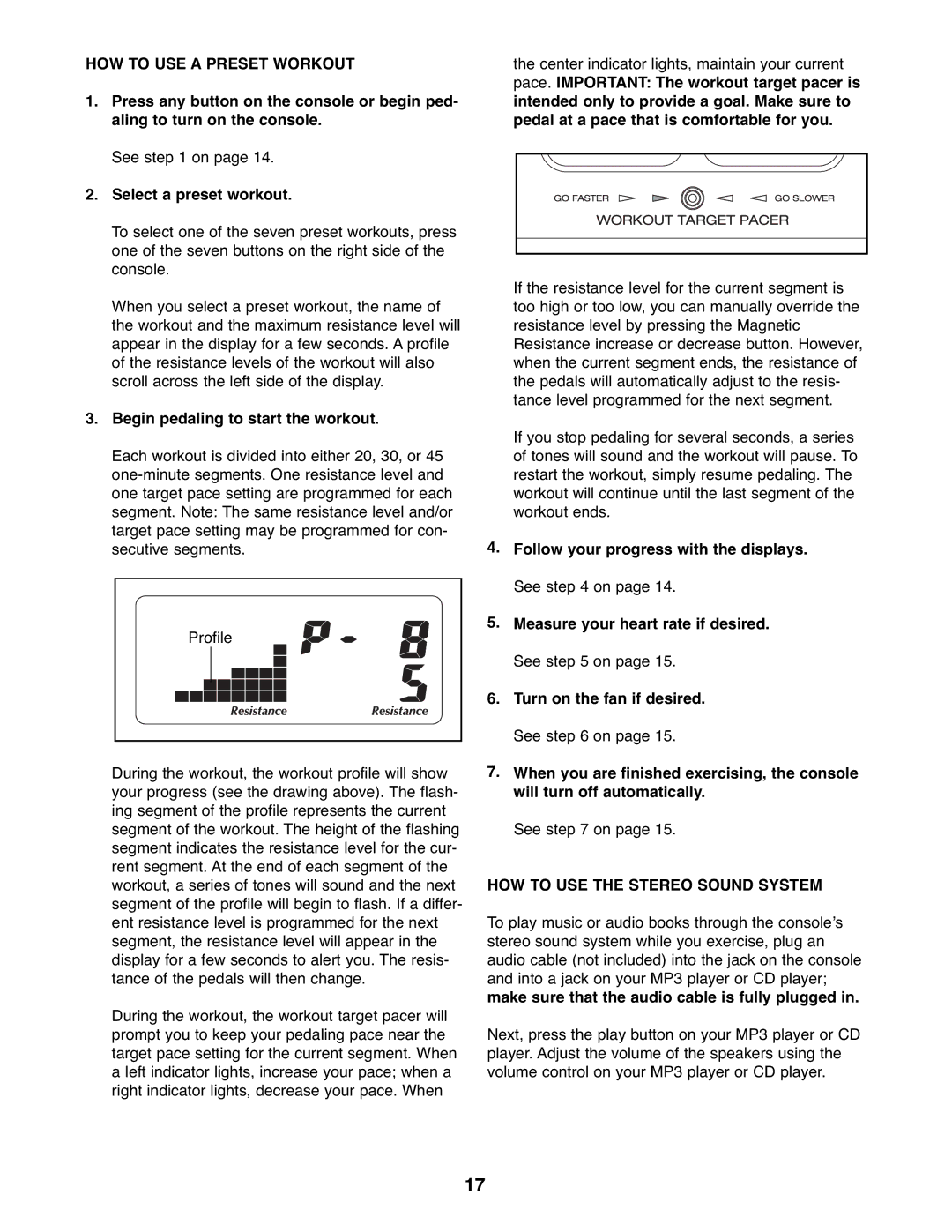 Gold's Gym 510, GGEL60407.0 manual HOW to USE a Preset Workout, Select a preset workout, HOW to USE the Stereo Sound System 