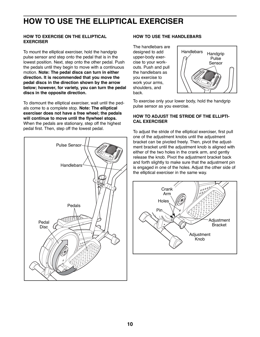 Gold's Gym GGEL62707.0 manual HOW to USE the Elliptical Exerciser, HOW to Adjust the Stride of the ELLIPTI- CAL Exerciser 