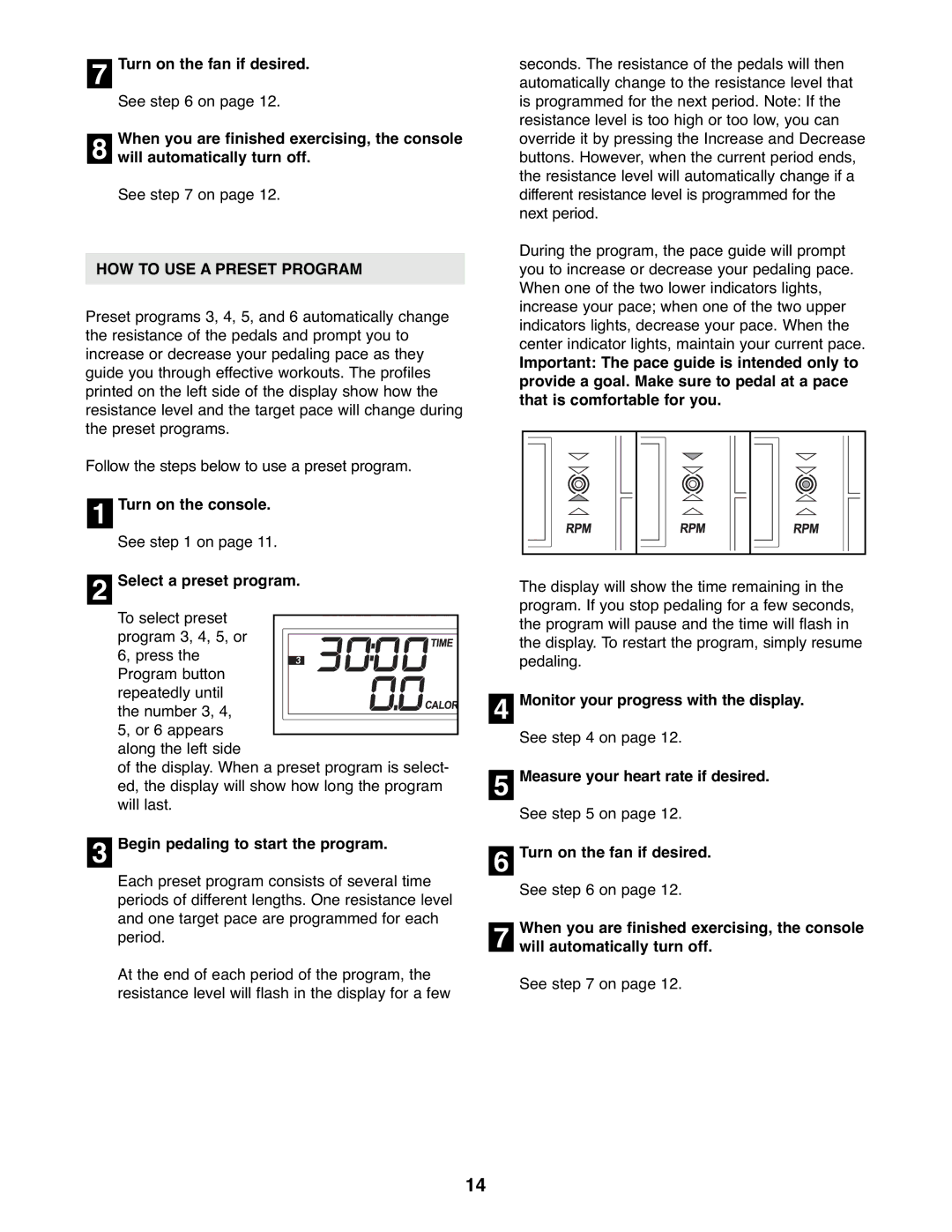 Gold's Gym GGEL62707.0 manual HOW to USE a Preset Program, Turn on the console. See on Select a preset program 