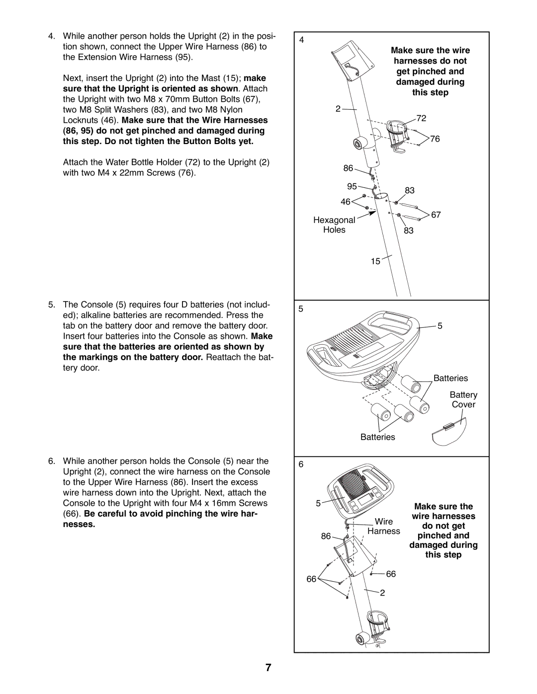 Gold's Gym GGEL62707.0 manual Harnesses do not, This step, Make sure, Wire harnesses, Do not get, Pinched 