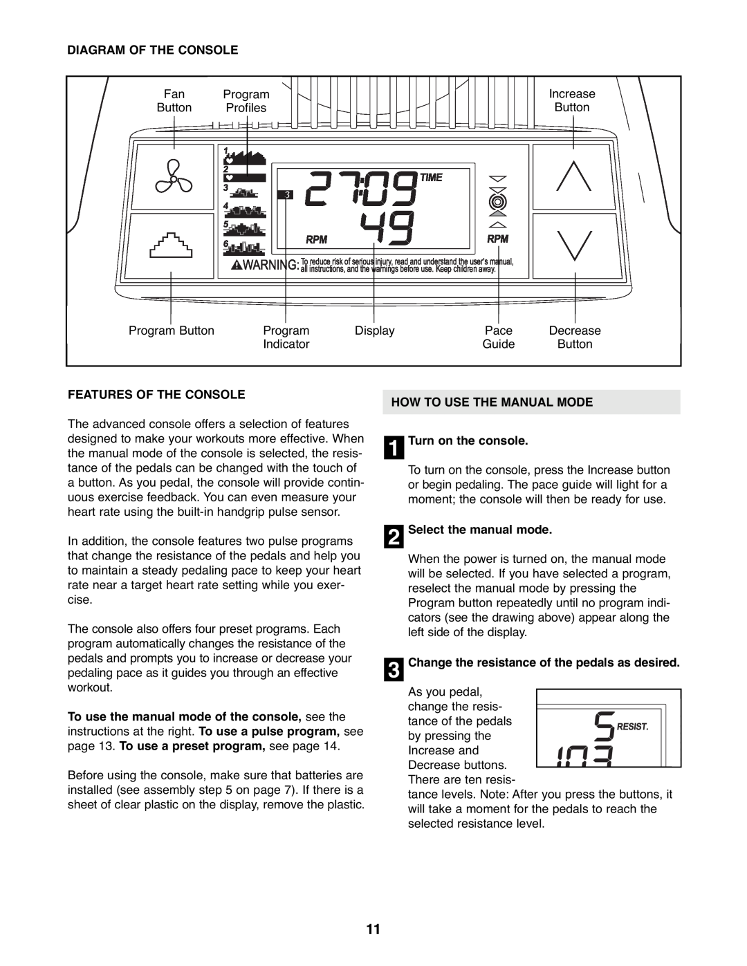 Gold's Gym GGEL62707.0 Diagram Of The Console, Features Of The Console, HOW TO USE THE MANUAL MODE 1 Turn on the console 