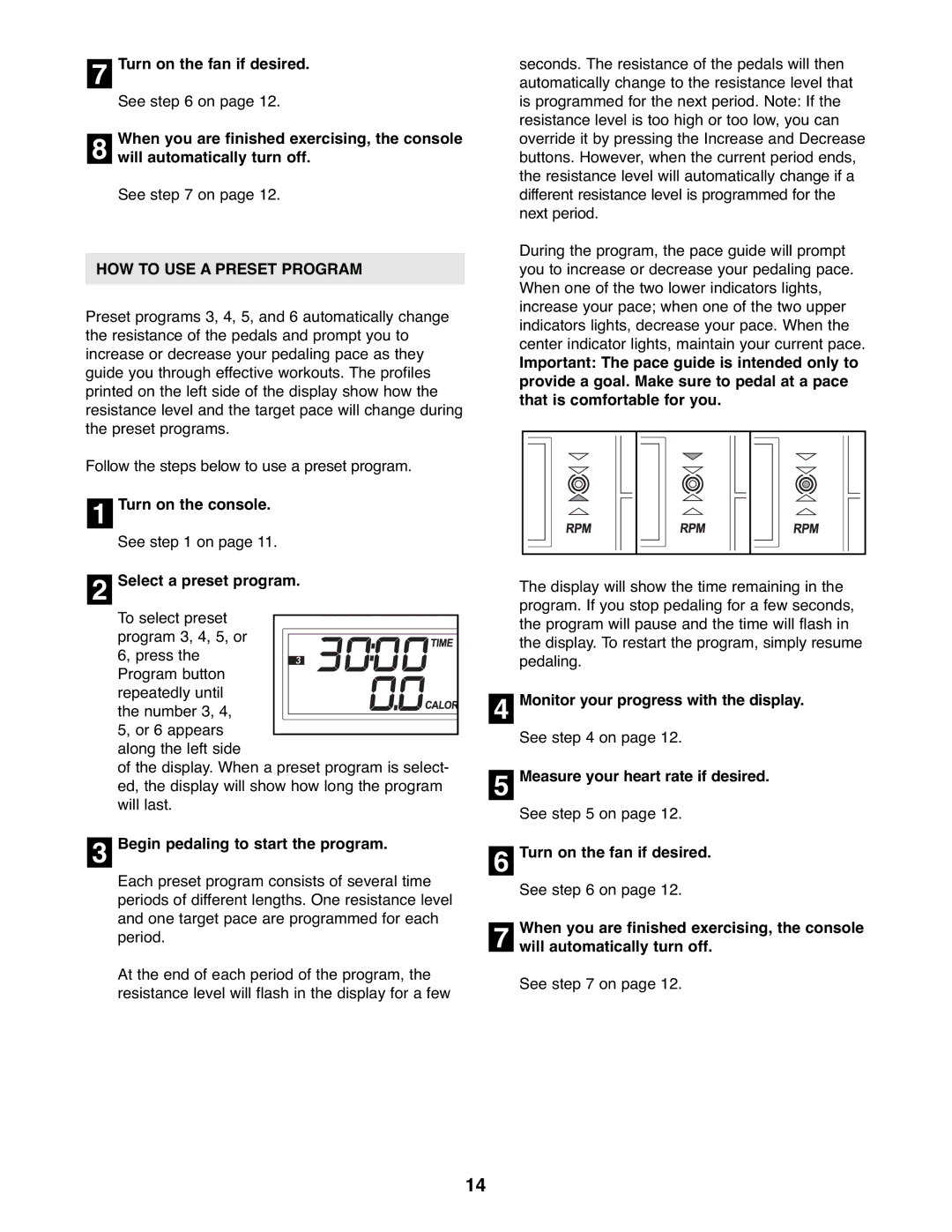 Gold's Gym GGEL62707.1 manual HOW to USE a Preset Program, Turn on the console. See on Select a preset program 