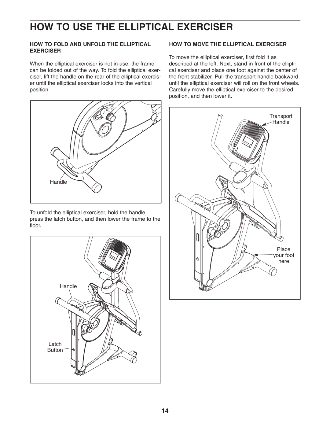 Gold's Gym GGEL66008.0 manual HOW to USE the Elliptical Exerciser, HOW to Fold and Unfold the Elliptical Exerciser 