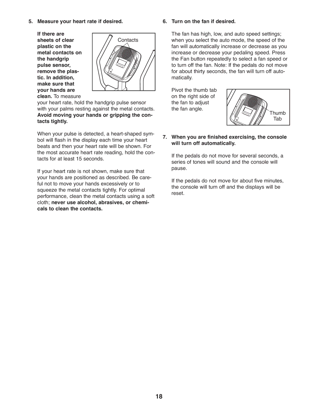 Gold's Gym GGEL66008.0 manual Avoid moving your hands or gripping the con- tacts tightly, Turn on the fan if desired 