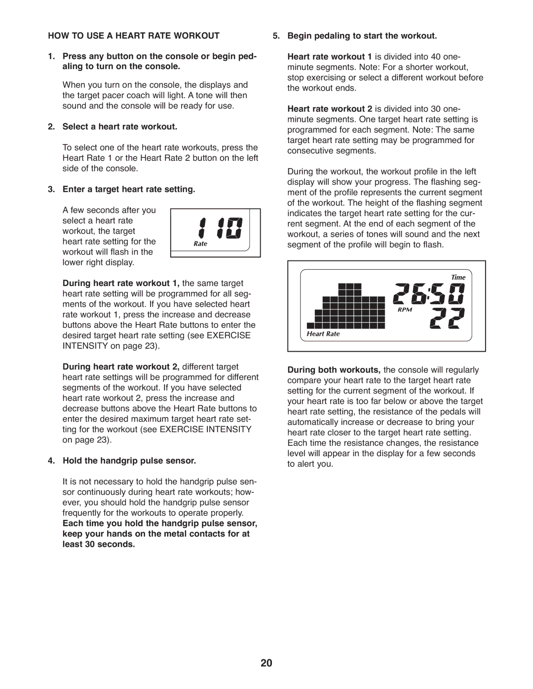 Gold's Gym GGEL66008.0 manual HOW to USE a Heart Rate Workout, Select a heart rate workout 