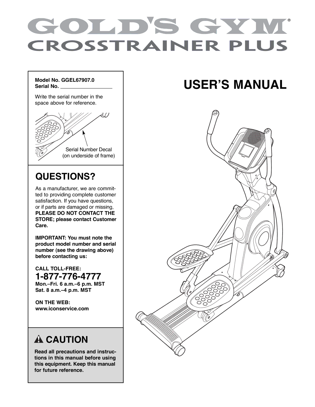 Gold's Gym manual Questions?, Model No. GGEL67907.0 Serial No, Call TOLL-FREE, On the WEB 