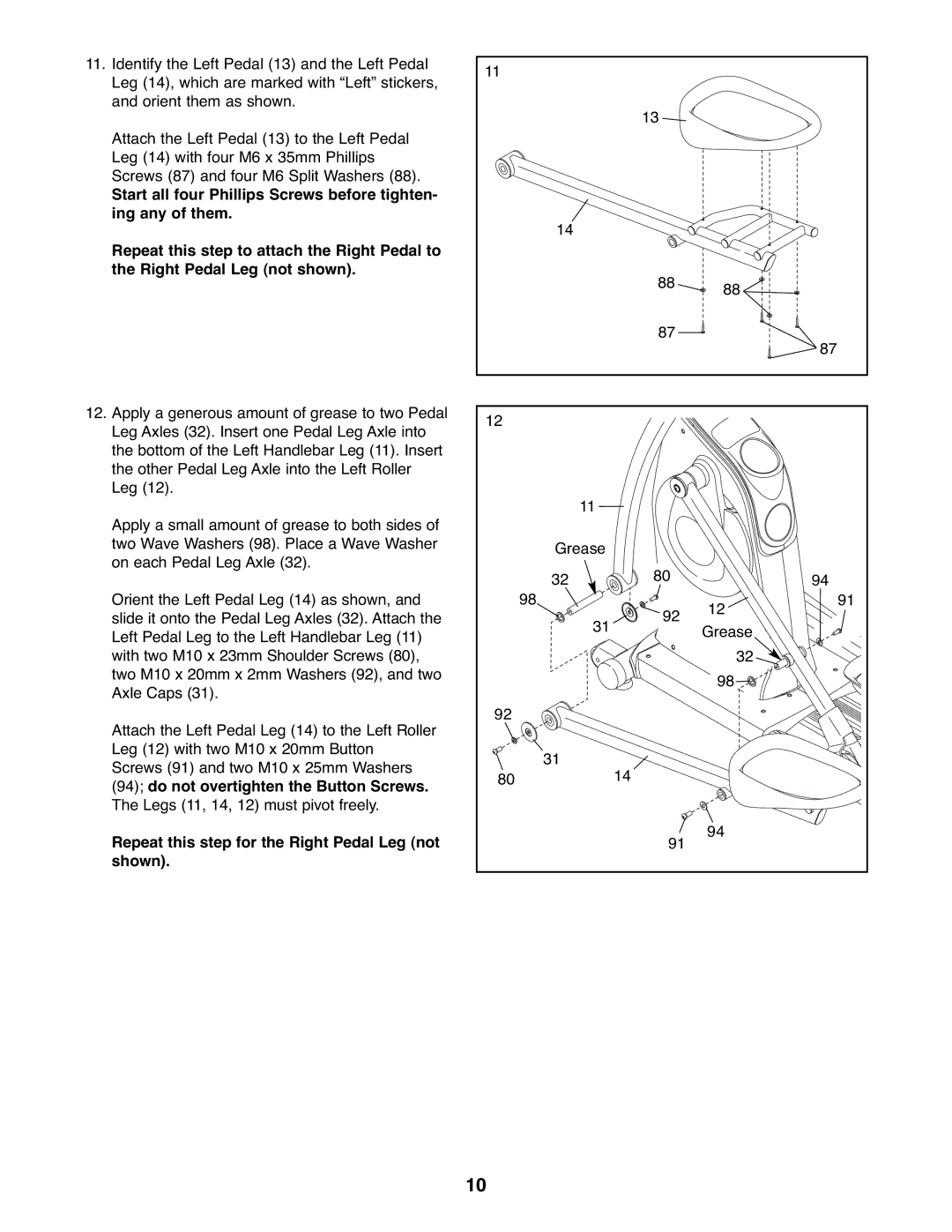 Gold's Gym GGEL67907.0 manual Repeat this step for the Right Pedal Leg not shown 