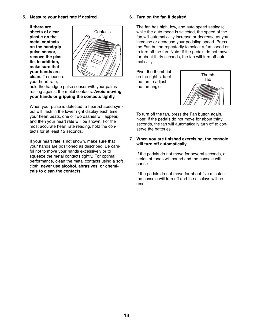 Gold's Gym GGEX61607.0 manual Turn on the fan if desired 