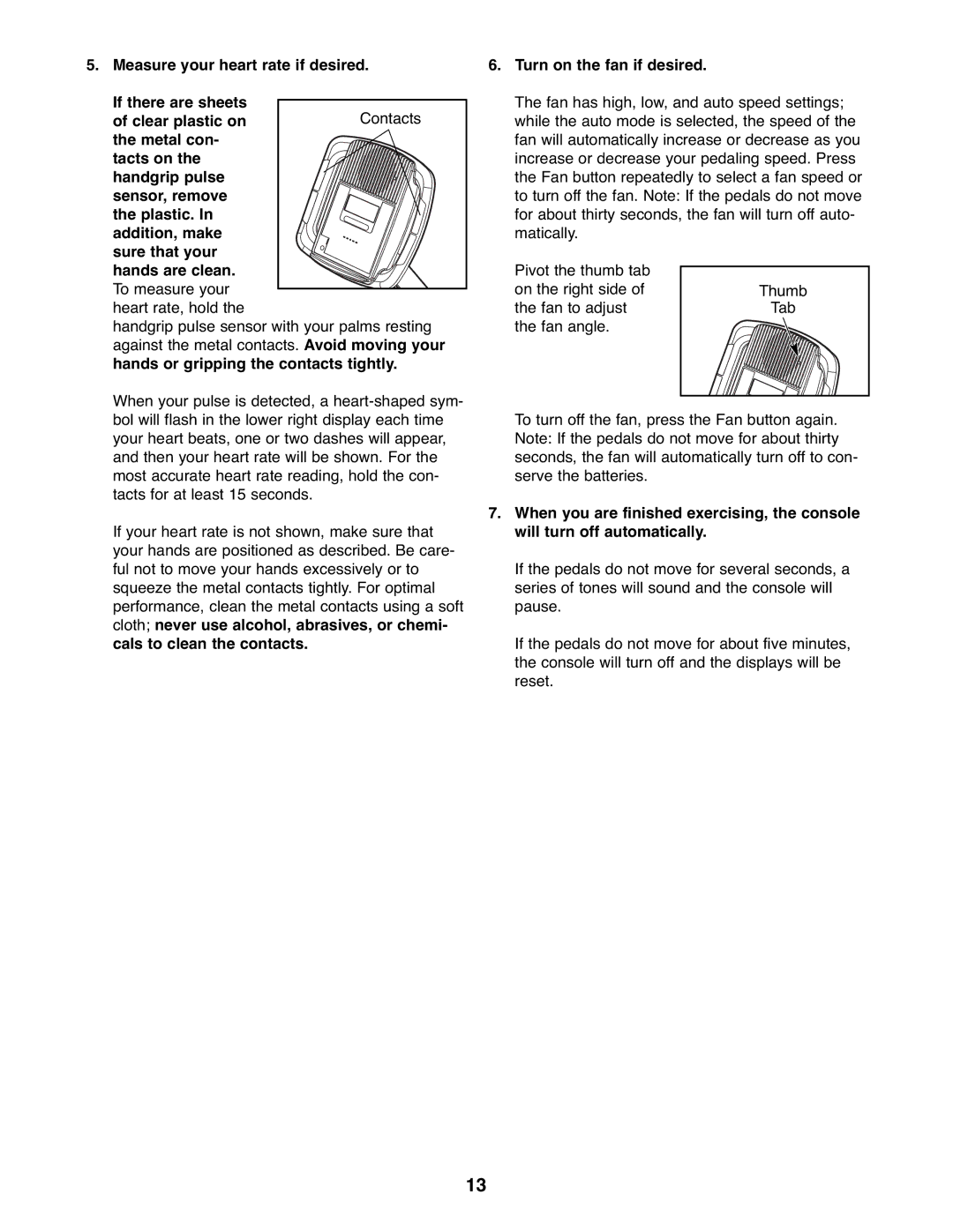 Gold's Gym GGEX72208.0 manual Turn on the fan if desired 