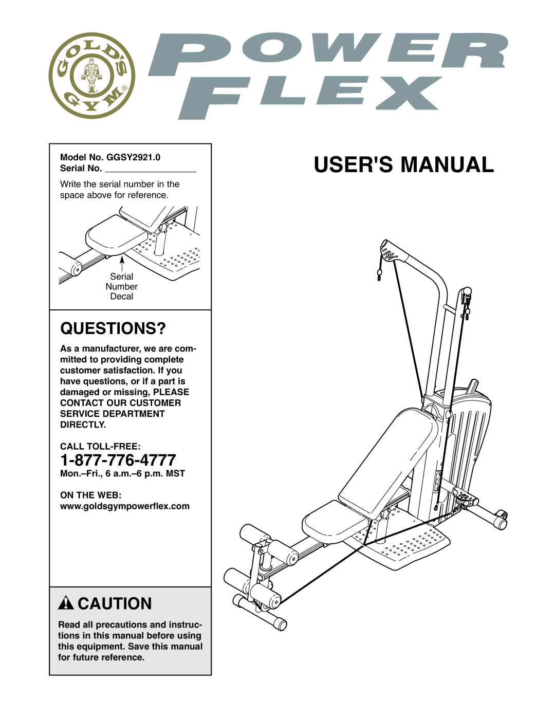 Gold's Gym manual Questions?, Model No. GGSY2921.0 Serial No 