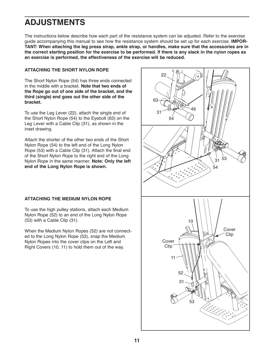 Gold's Gym GGSY2921.0 manual Adjustments, Attaching the Short Nylon Rope, Attaching the Medium Nylon Rope 