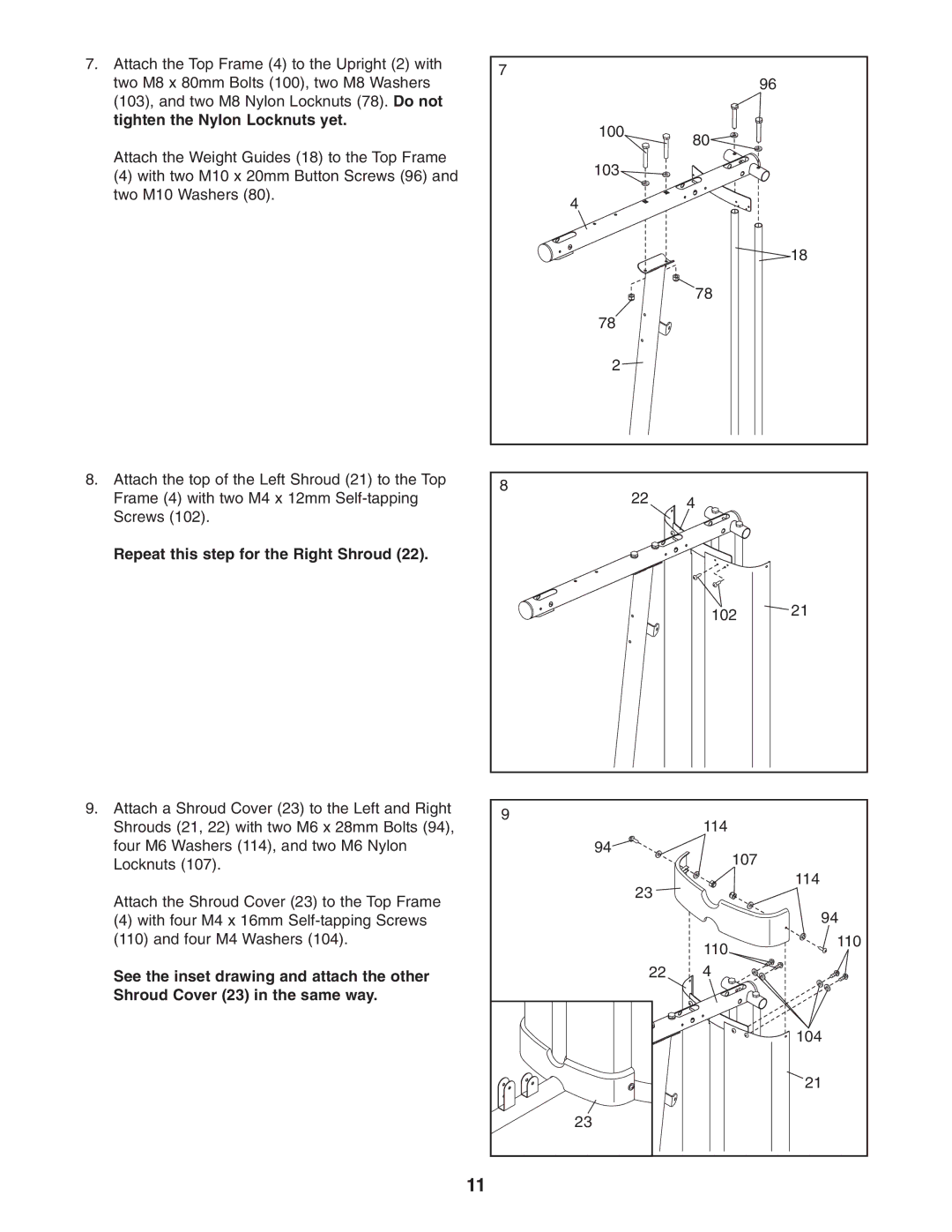 Gold's Gym GGSY3058.0 manual Tighten the Nylon Locknuts yet, Repeat this step for the Right Shroud 