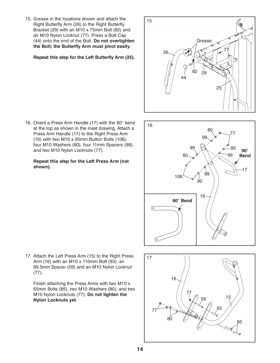Gold's Gym GGSY3058.0 Repeat this step for the Left Butterfly Arm, Repeat this step for the Left Press Arm not shown, Bend 