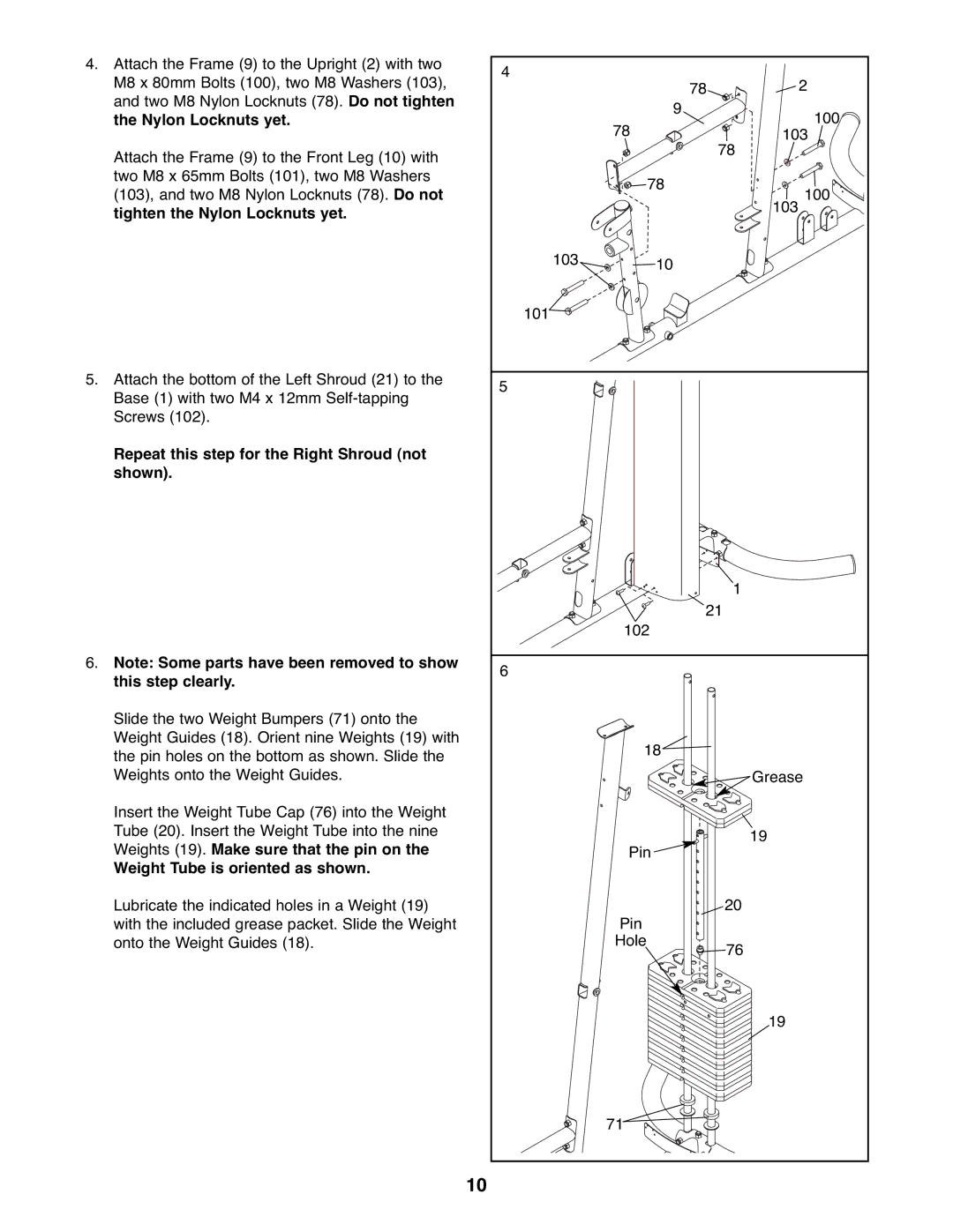 Gold's Gym GGSY3066.1 manual Repeat this step for the Right Shroud not shown, Weight Tube is oriented as shown 