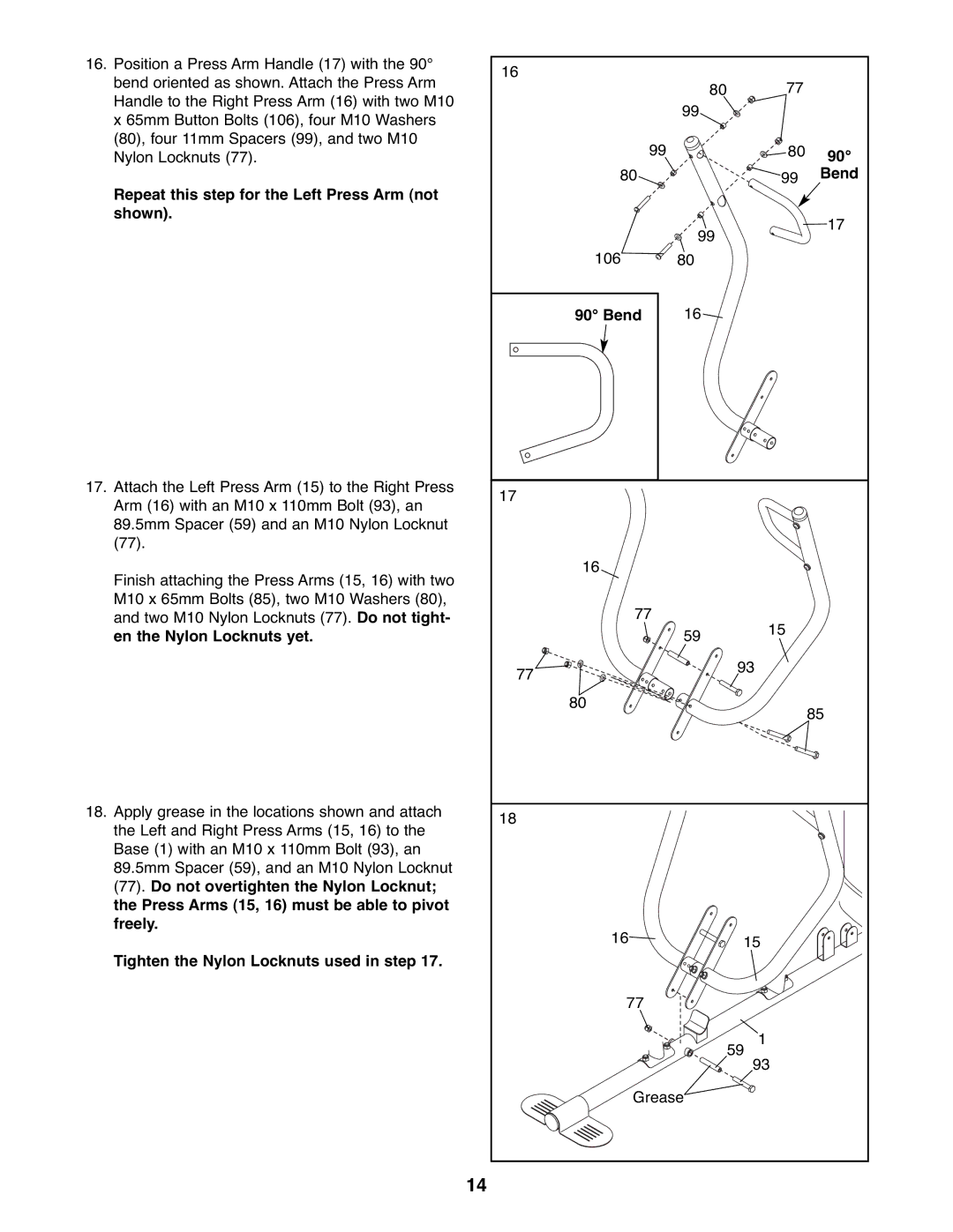 Gold's Gym GGSY3066.1 Repeat this step for the Left Press Arm not shown, Tighten the Nylon Locknuts used in step Bend 