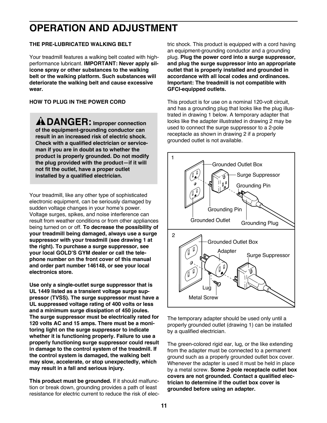 Gold's Gym GGTL03607.2 manual Operation and Adjustment, PRE-LUBRICATED Walking Belt, HOW to Plug in the Power Cord 