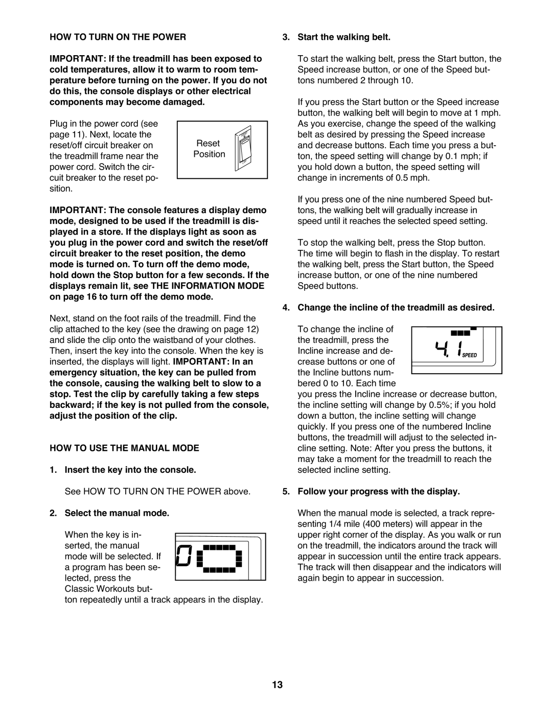 Gold's Gym GGTL03607.2 manual HOW to Turn on the Power, HOW to USE the Manual Mode, Insert the key into the console 