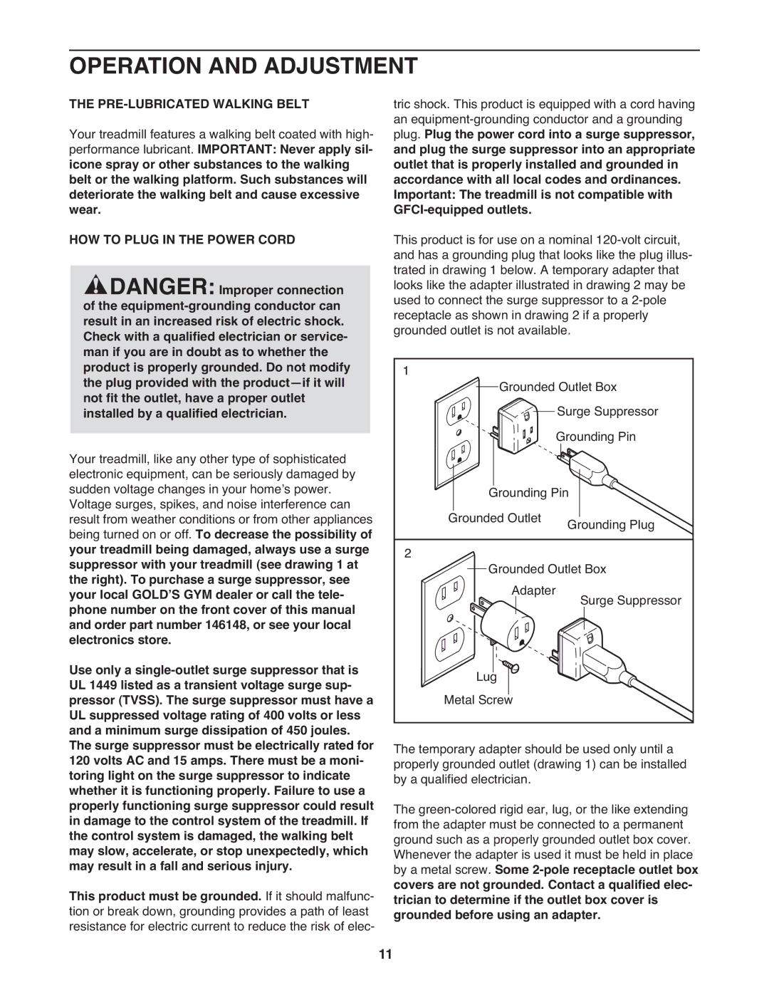 Gold's Gym GGTL03607.3 manual Operation and Adjustment, PRE-LUBRICATED Walking Belt, HOW to Plug in the Power Cord 