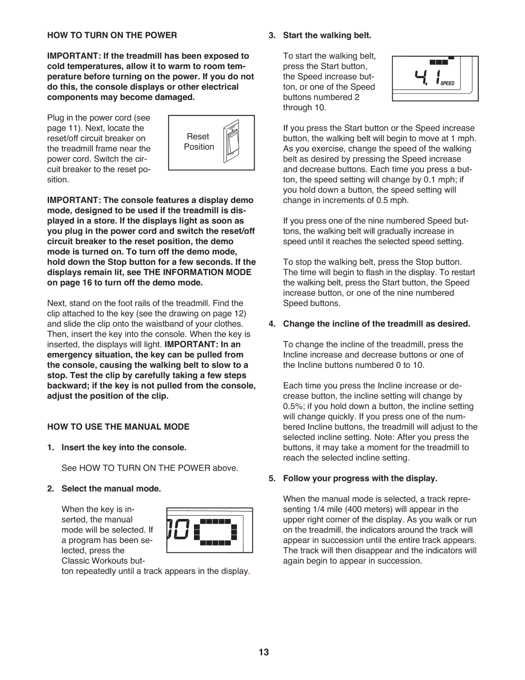 Gold's Gym GGTL03607.3 manual HOW to Turn on the Power, HOW to USE the Manual Mode, Insert the key into the console 