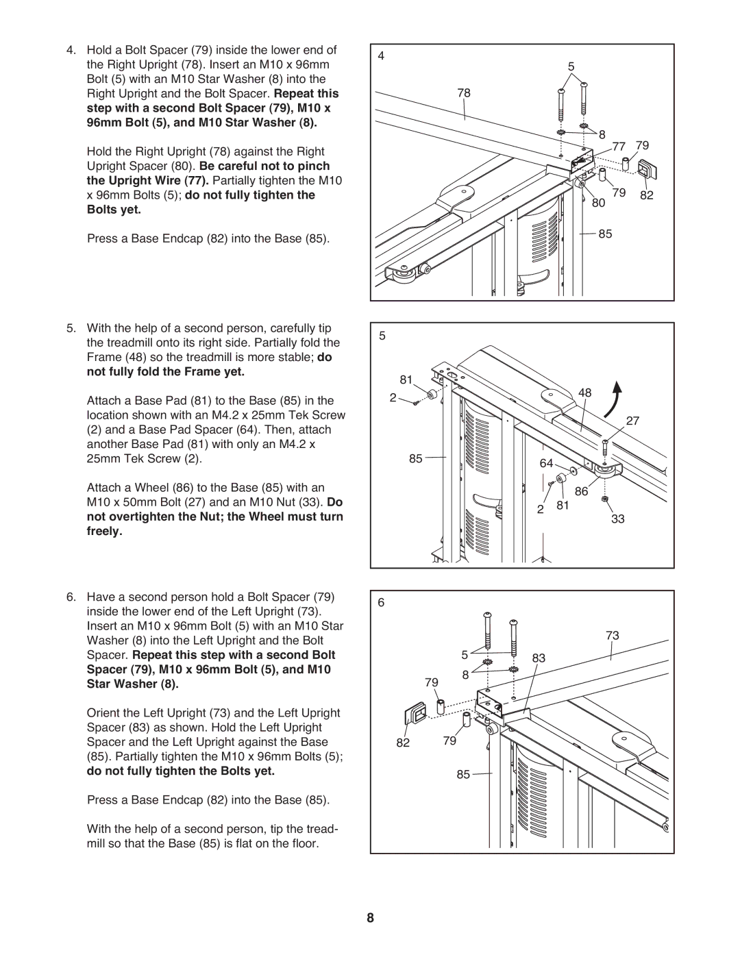 Gold's Gym GGTL03607.4 manual Upright Spacer 80. Be careful not to pinch, 96mm Bolts 5 do not fully tighten Bolts yet 