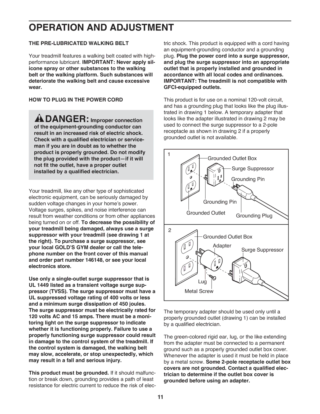 Gold's Gym GGTL03607.5 manual Operation and Adjustment, PRE-LUBRICATED Walking Belt, HOW to Plug in the Power Cord 