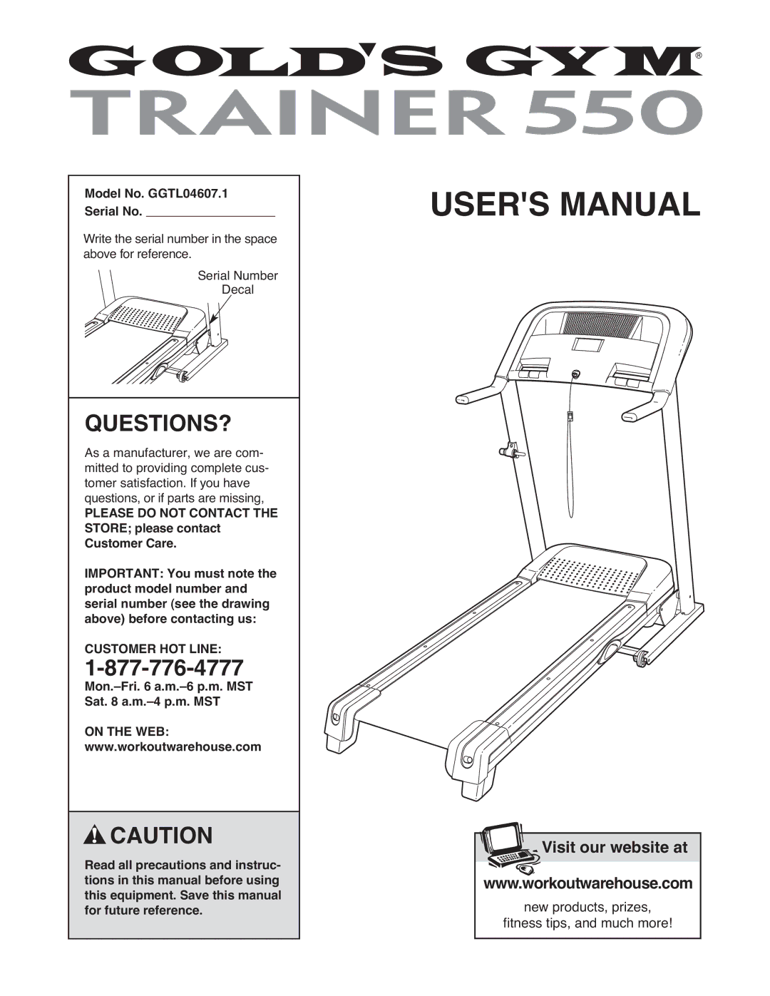 Gold's Gym manual Questions?, Model No. GGTL04607.1 Serial No 