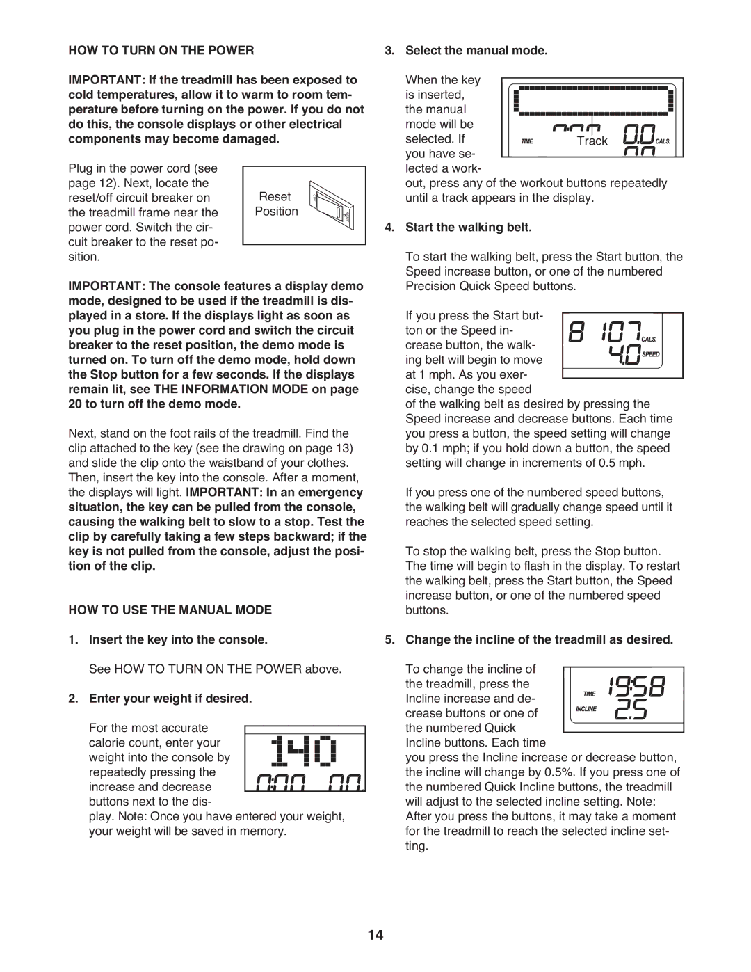 Gold's Gym GGTL04607.2, 550 manual HOW to Turn on the Power, HOW to USE the Manual Mode, Insert the key into the console 