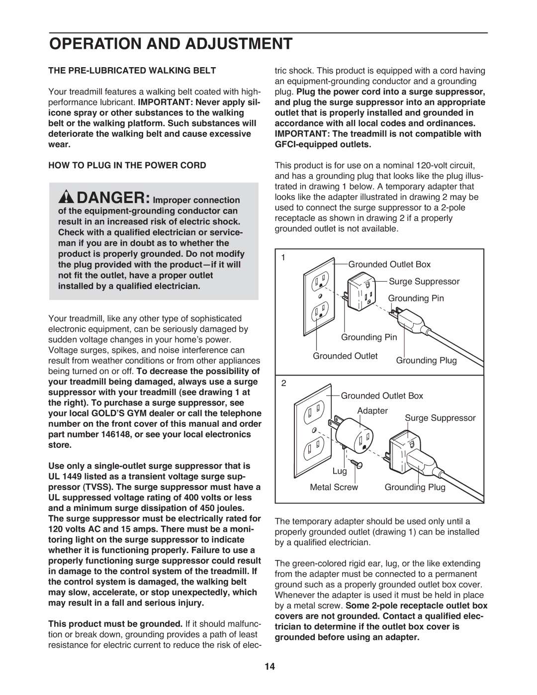 Gold's Gym GGTL07809.0 manual Operation and Adjustment, PRE-LUBRICATED Walking Belt, HOW to Plug in the Power Cord 