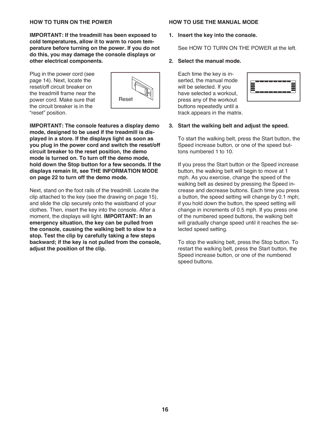 Gold's Gym GGTL07809.0 manual HOW to Turn on the Power, HOW to USE the Manual Mode, Insert the key into the console 