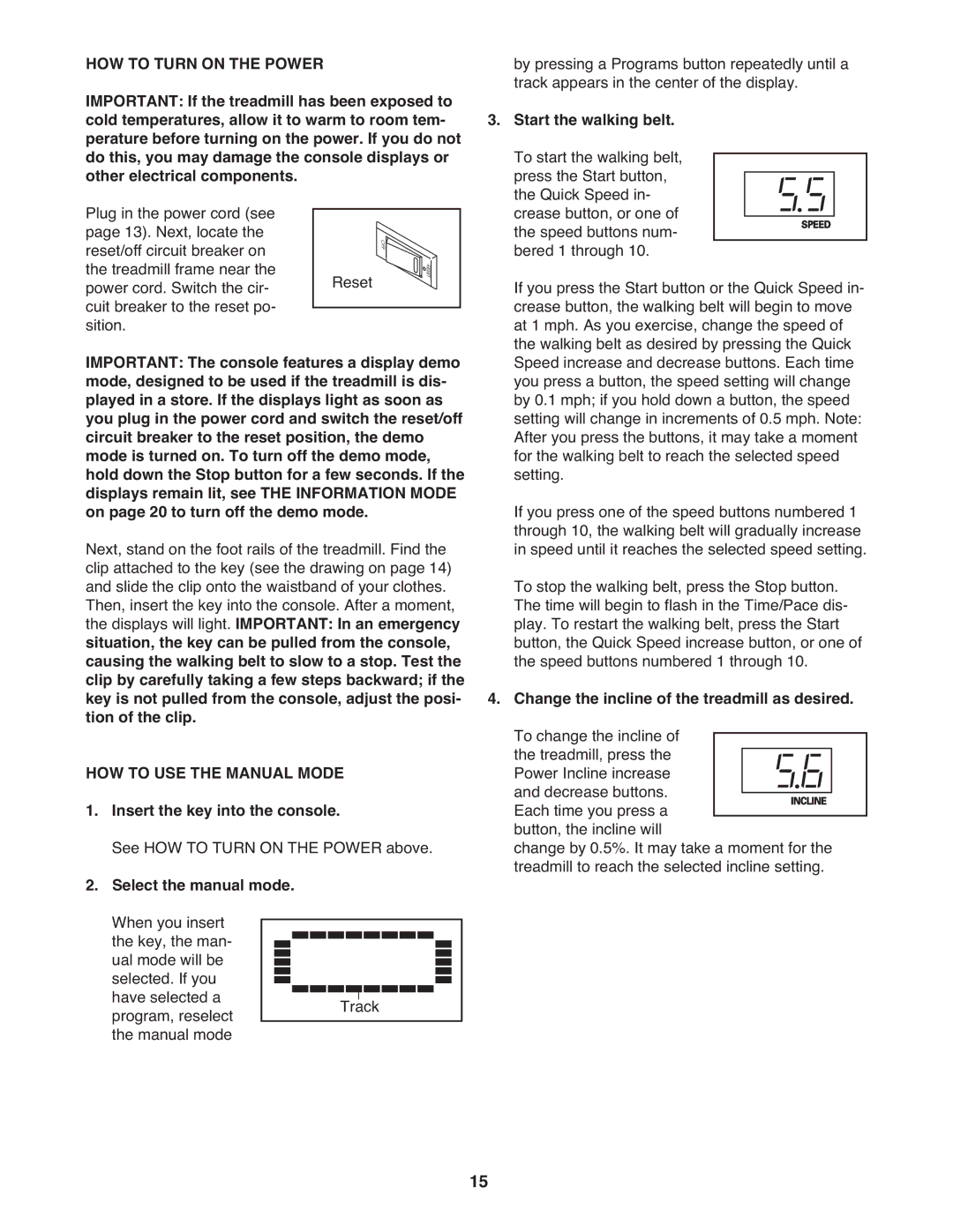 Gold's Gym GGTL07819.0 manual HOW to Turn on the Power, HOW to USE the Manual Mode, Insert the key into the console 