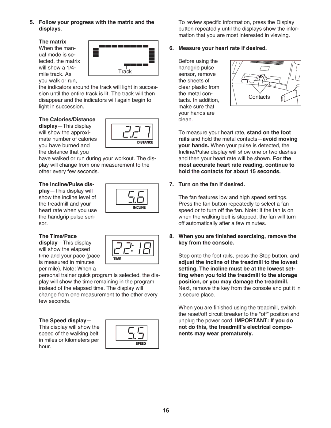 Gold's Gym GGTL07819.0 manual Follow your progress with the matrix, Displays Matrix, Turn on the fan if desired 