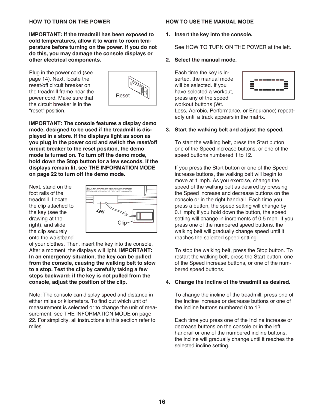 Gold's Gym GGTL10109.0 manual HOW to Turn on the Power, HOW to USE the Manual Mode 