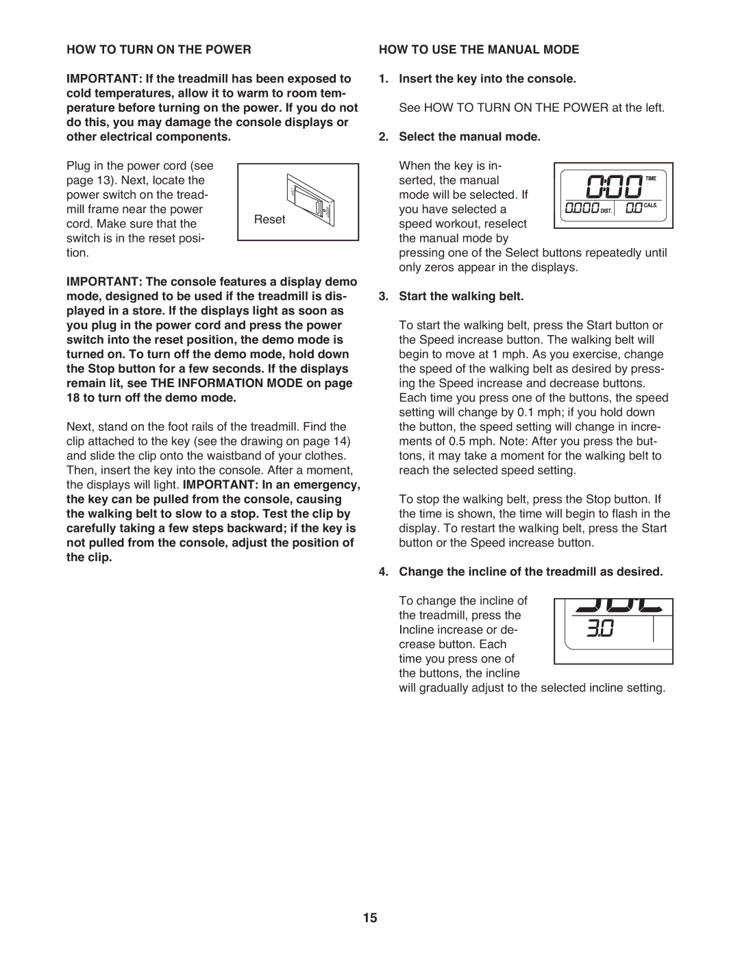 Gold's Gym GGTL30611.0 manual HOW to Turn on the Power, HOW to USE the Manual Mode, Insert the key into the console 