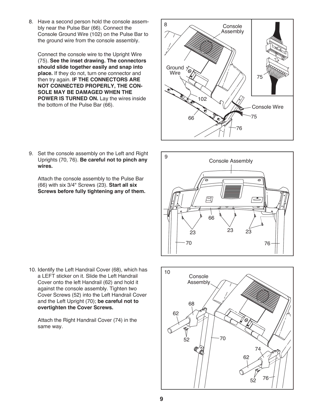 Gold's Gym 685, GGTL58608.0 manual Not Connected PROPERLY, the CON Sole MAY be Damaged When 