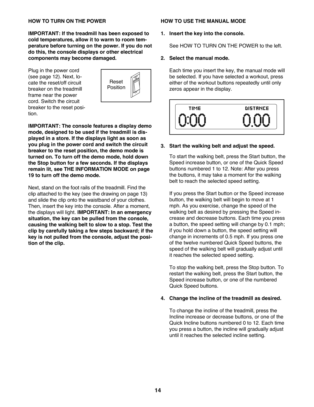 Gold's Gym GGTL90608.0 manual HOW to Turn on the Power, HOW to USE the Manual Mode, Insert the key into the console 