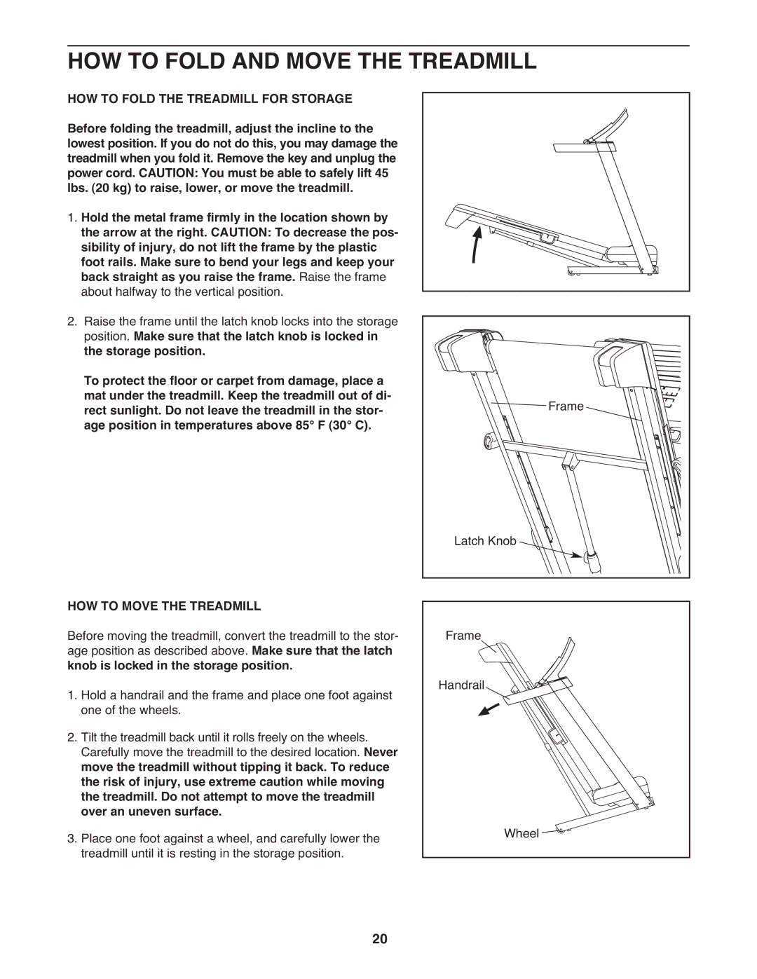 Gold's Gym GGTL90608.0 manual HOW to Fold and Move the Treadmill, HOW to Move the Treadmill 