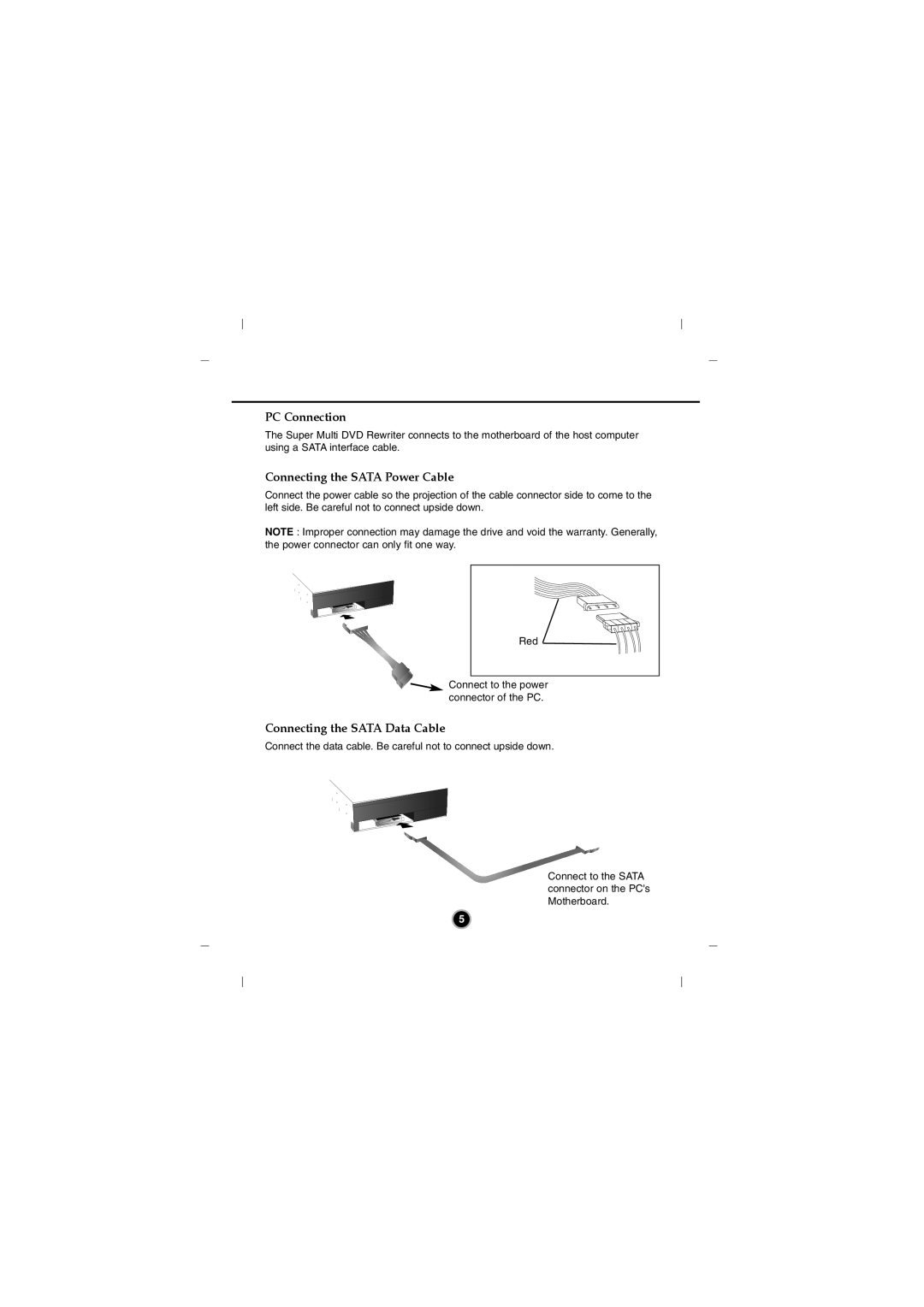 Goldstar GH20 manual PC Connection, Connecting the Sata Power Cable, Connecting the Sata Data Cable 