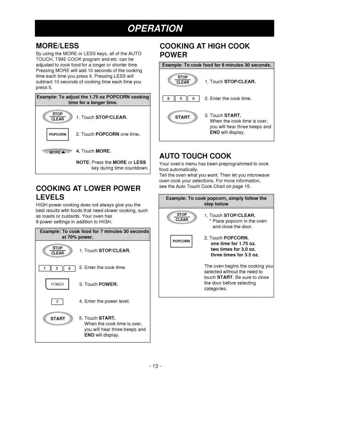 Goldstar MV-1525B Cooking AT High Cook, Cooking AT Lower Power, Auto Touch Cook, Touch Popcorn One time for t,75 oz 